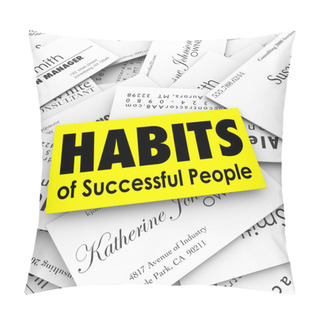Personality  Habits Of Successful People Business Cards Pillow Covers