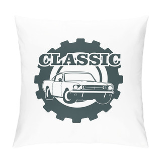 Personality  Classic Muscle Car Emblems, High Quality Retro Badge And Vintage Icon. Design Elements For Service Car Repair, Restoration And Car Club - Stock Vector Pillow Covers
