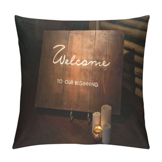 Personality  Wooden Table Board Sign At The Wedding On The Beach With Welcoming Romantic Words Pillow Covers
