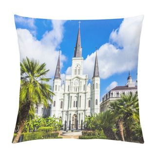 Personality  Beautiful Saint Louis Cathedral In The French Quarter In New Orl Pillow Covers