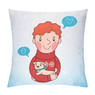 Personality  Christmas Illustration, Boy With Puppy, Poster, Vector. Pillow Covers