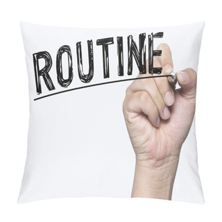 Personality  Routine Written By Hand Pillow Covers