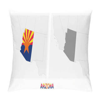 Personality  Two Versions Of The Map Of US State Arizona, With The Flag Of Arizona And Highlighted In Dark Grey. Vector Map. Pillow Covers