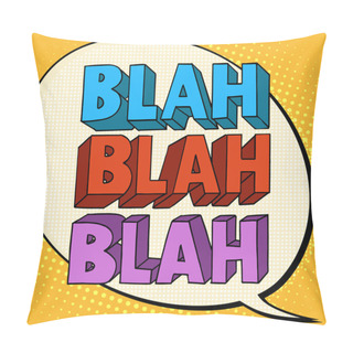 Personality  Blah Talk Comic Bubble Text Pillow Covers