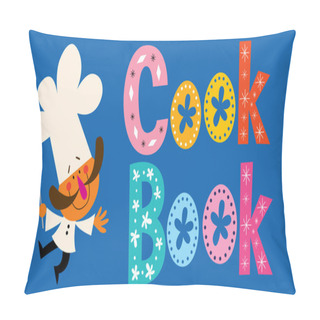 Personality  Cook Book Lettering With Chef Character Pillow Covers
