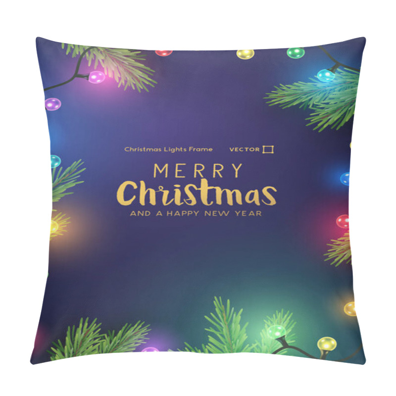 Personality  Glowing Bright And Colorful Christmas Fairy Light Chains. Holiday Background Frame Vector Illustration Layout. Pillow Covers