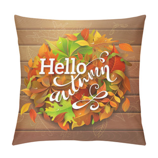 Personality  Hello Autumn Background. Pillow Covers