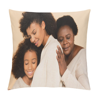 Personality  African American Grandmother Embracing With Daughter And Granddaughter With Closed Eyes Isolated On Beige Pillow Covers