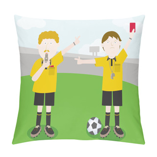 Personality  Two Referees Standing On The Soccer Stadium. Pillow Covers