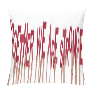 Personality  Hands Holding Straight Word Together We Are Stronger Pillow Covers