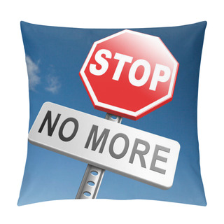 Personality  No More Sign Pillow Covers