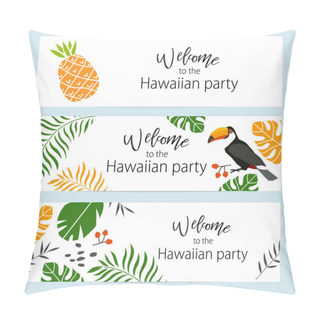 Personality  Print. Vector Set Of Invitation Cards For Hawaiian Party. Banners Pillow Covers