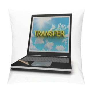 Personality  TRANSFER Sign On Laptop Screen Pillow Covers