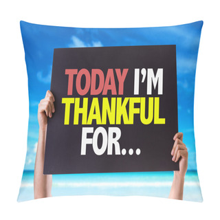Personality Today Im Thankful For... Card Pillow Covers