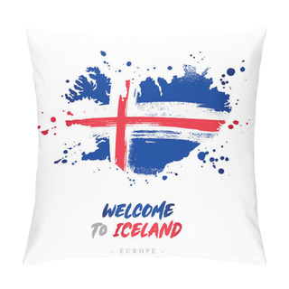 Personality  Welcome To Iceland. Europe. Flag And Map Of The Country Of Iceland From Brush Strokes Pillow Covers