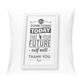 Personality  Quote Typographical Background In The Realistic Square White Frame Pillow Covers