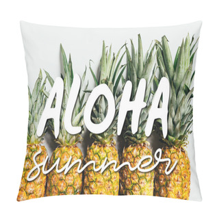 Personality  Flat Lay With Fresh Ripe Pineapples With Green Leaves On White Background With Aloha Summer Illustration Pillow Covers