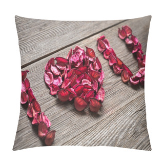 Personality  I Love You Title Made From Pink Potpourri On Wooden Texture Pillow Covers