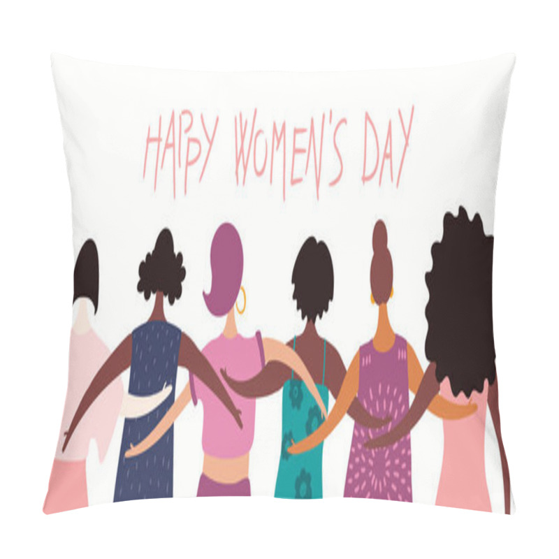 Personality  Hand drawn vector illustration of diverse modern girls together with quote Happy women day. Concept of feminism, women day card, Female cartoon characters pillow covers