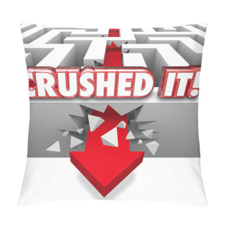 Personality  Crushed It Words In 3d Red Letters On A Maze Wall Pillow Covers