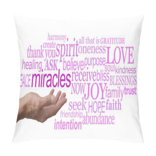 Personality  Words Associated With MIRACLES On White Background - Female Open Palm Hand With MIRACLES  Floating Above Surrounded By Relevent Words Isolated On White Pillow Covers