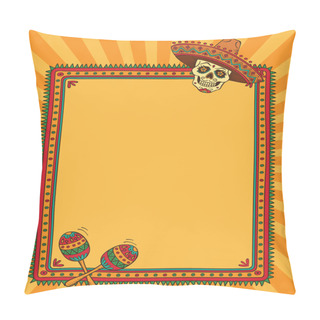 Personality  Frame With Mexican Skull In Sombrero Pillow Covers