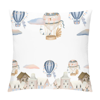 Personality  Hand Drawn Town And Retro Hot Air Balloons Illustration, Background For Greeting Card Template Pillow Covers