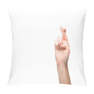 Personality  Cropped View Of Man Showing Crossed Fingers Isolated On White Pillow Covers