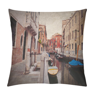 Personality  Vintage Image Of Typical Street Of Venice, Italy Pillow Covers