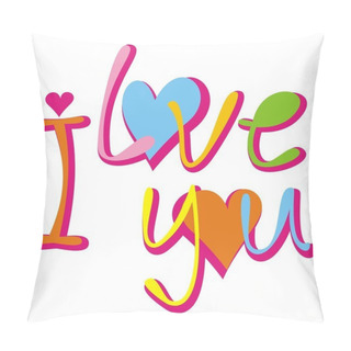 Personality  I Love You. Pillow Covers