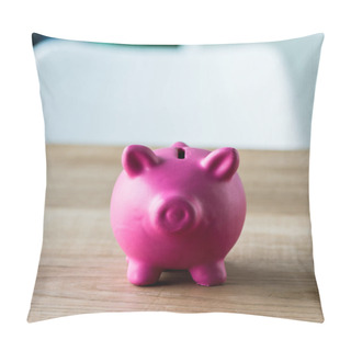 Personality  Close Up Of Pink Piggy Bank On Wooden Desk In Office  Pillow Covers