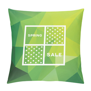 Personality  Spring Sale Banner On Green Low Poly Background With Elegant Typography For Luxury Sales Offers In Fashion. Modern Simple, Minimalistic Design, Polka Dots. Pillow Covers