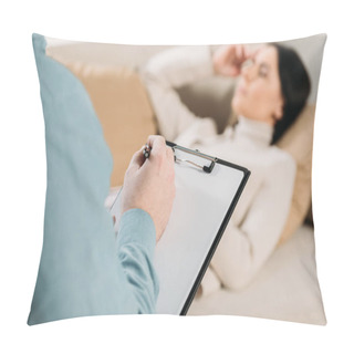 Personality  Cropped Shot Of Psychotherapist Writing On Clipboard And Young Woman Lying On Couch In Office Pillow Covers