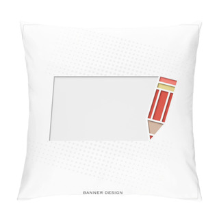 Personality  New Abstract Frame With Red Pencil Symbol And Space For Text. Vector Banner Template. Contemporary Graphic Design Concept. White Paper Background Pillow Covers