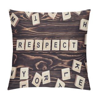 Personality  Flat Lay With Arranged Wooden Blocks In Respect Word On Brown Wooden Surface Pillow Covers