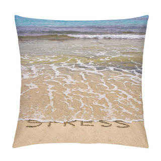 Personality  Words Stress Written On Sand, Washed Away By Waves Pillow Covers