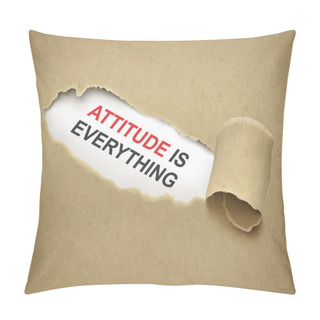Personality  Paper Torn To Reveal Phrase Attitude Is Everything Pillow Covers