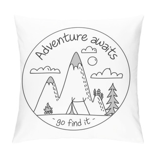 Personality  Adventure Awaits Go Find It - Lettering Inspiring Typography Poster With Text, Clous And Mountains. Hand Letter Script Motivation Sign Catch Word Art Design. Vintage Style Monochrome Illustration. Pillow Covers