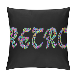 Personality  Retro: 3D Illustration Of The Text Made Of Small Objects Over A Black Background With Shadows Pillow Covers