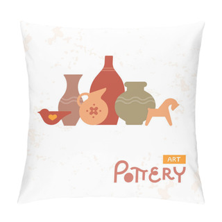Personality  Craft Vases Pottery Of Clay. Handmade Clay Pottery Workshop. Artisanal Creative Craft Sign Concept. Pillow Covers
