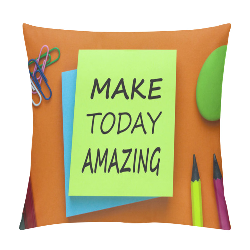 Personality  Make today amazing inspirational quote pillow covers
