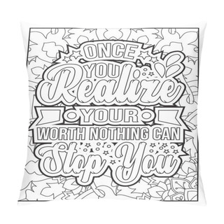 Personality  Motivational Quotes Coloring Page. Inspirational Quotes Coloring Page. Affirmative Quotes Coloring Page. Positive Quotes Coloring Page. Good Vibes. Coloring Book For Adults. Motivational Swear Word Coloring Page. Pillow Covers