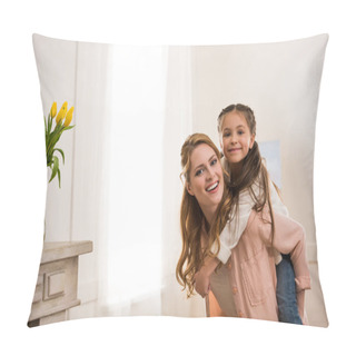 Personality  Beautiful Happy Mother And Daughter Piggybacking And Smiling At Camera Pillow Covers