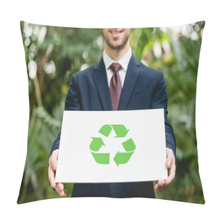 Personality  Partial View Of Smiling Businessman In Suit Holding Card With Green Recycling Sign In Greenhouse Pillow Covers