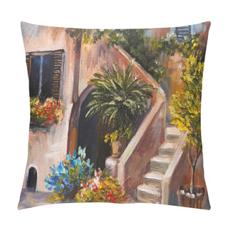 Personality  Oil Painting - Summer Terrace, Colorful Flowers In A Garden, House In Greece Pillow Covers