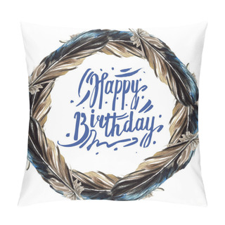 Personality  Black Feathers Isolated Watercolor Illustration. Frame Border With Happy Birthday Lettering. Pillow Covers