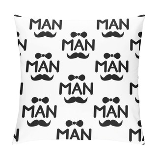 Personality Seamless Pattern With Black Mustache, Bow-tie And Word Man . Vector Illustration Pillow Covers