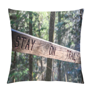 Personality  A Message On A Fence By A Hiking Trail. Pillow Covers