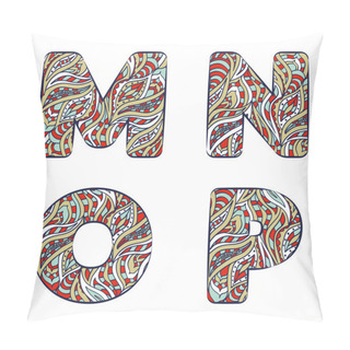 Personality  Letters M, N, O, P. Set Colorful Alphabet Of Doodles Patterns. Pillow Covers