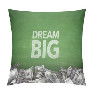 Personality  Dream Big On Blackboard Pillow Covers